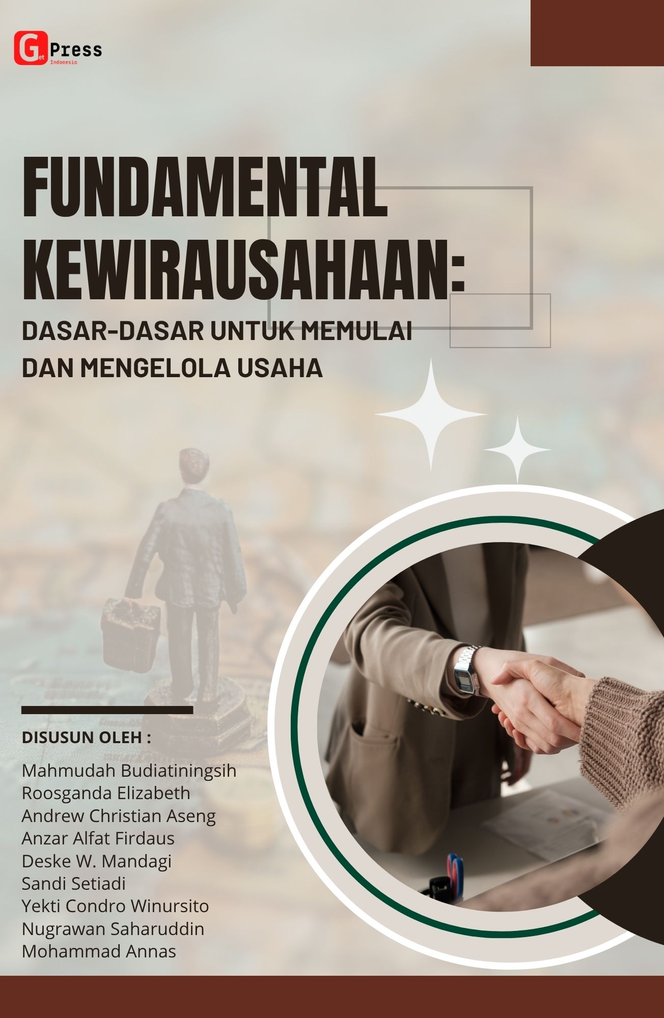 FUNDAMENTAL KEWIRAUSAHAAN: Dasar-Dasar Untuk Memulai Dan Mengelola Usaha